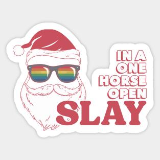 Santa Slayyyyyyy Sticker